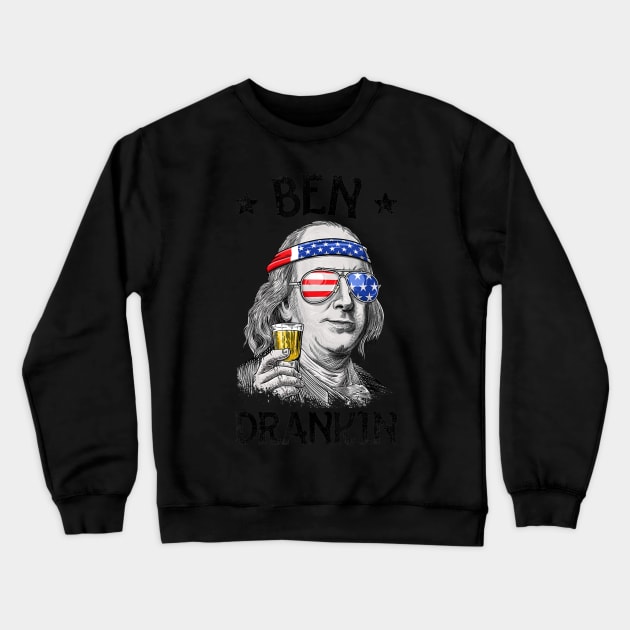 Ben Drankin 4th Of July T Shirt Benjamin Franklin Men Gifts Crewneck Sweatshirt by Tisine